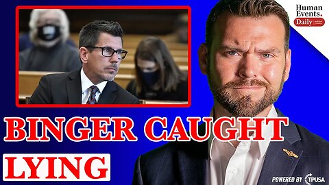 Jack Posobeic [HUMAN EVENTS DAILY] - Binger Caught Lying in Kyle Rittenhouse Trial (NOV 12 2021)