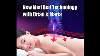 New Med Bed Technology with Brian & Maria