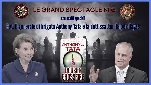 DOPPIO FUOCO INCROCIATO CON IL BRIGADIERE GEN. ANTHONY TATA & DR JAN HALPER-HAYES |EP155