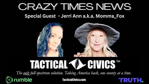TACTICAL CIVICS™ - SPECIAL GUEST Jerri Ann a.k.a. Momma_Fox