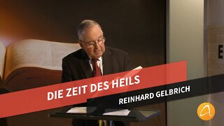 Die Zeit des Heils - Reinhard Gelbrich