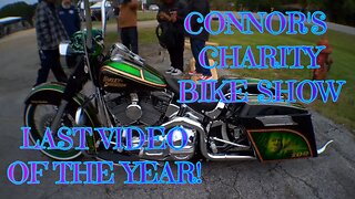 LAST VIDEO OF THE YEAR, CONNOR'S CHARITY BIKE SHOW!