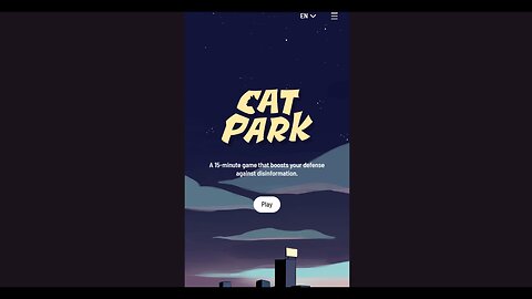 New Game - CatPark.game - Made by the Government & Cambridge University about Disinformation