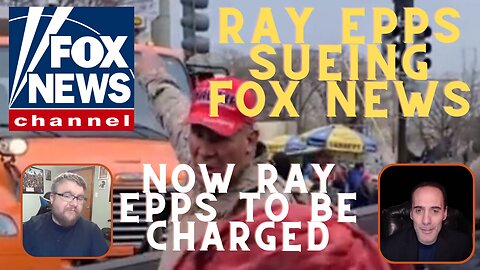 Ray Epps Sueing Fox News | Ray Epps Being Charged By DOJ