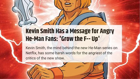 Kevin Smith ATTACKS The Fans - Masters Of The Universe Revelation BACKLASH!