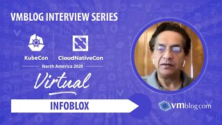 #KubeCon 2020 Infoblox Video Interview with VMblog (Secure Cloud-Managed Network Services)