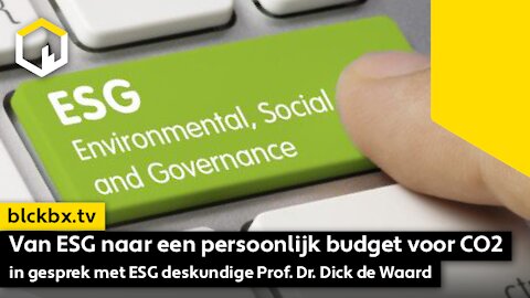Van ESG naar een persoonlijk budget voor CO2. In gesprek met ESG deskundige Prof. Dr. Dick de Waard