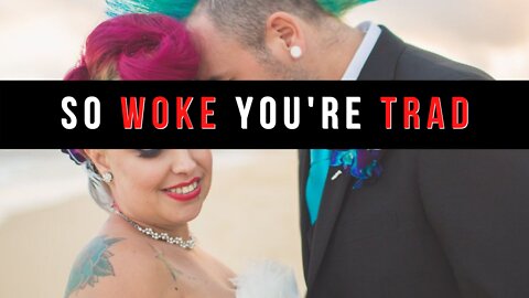 "Radical" Monogamy: When you're so woke, you become trads.