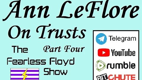 Ann LeFlore - On Trusts Part 4