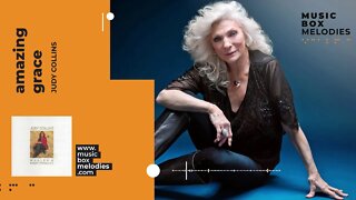 [Music box melodies] - Amazing Grace by Judy Collins