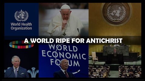 Episode 109 Nov 8, 2023 World Ripe for Antichrist