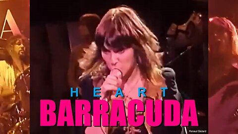 HEART - BARRACUDA