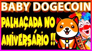 BABY DOGECOIN PALHAÇADA NO ANIVERSÁRIO !!