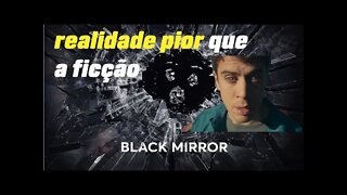 BLACK MIRROR JÁ ESTA ACONTECENDO, Do Cancelamento ao Controle Mental .