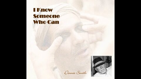 I Know Someone Who Can