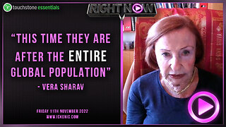 "This time they are after the entire global population" - Holocaust Survivor Vera Sharav