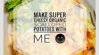 A Holiday Side : Super Cheesy Organic Potatoes