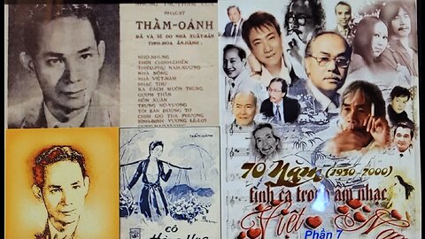 PHẦN 07: 70 NĂM TÌNH CA TRONG ÂM NHẠC VN (1930 - 2000)