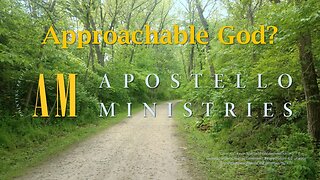 Approachable God?