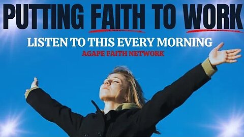 put your faith to work - listen to this every day before starting your day ||christian inspirations