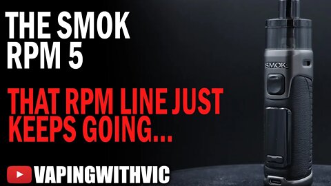 SMOK RPM 5 - That RPM line just keeps going.