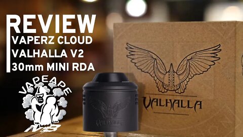 Valhalla V2 Mini RDA 30mm by Vaperz Cloud Full Review - Mini Size, Mini Flavour?