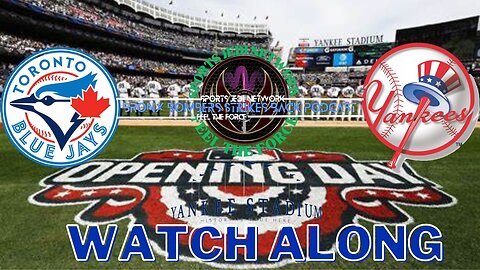 ⚾ NY YANKEES 2024 Home Opener vs. TORONTO BLUE JAYS Live MLB Watch Along JOIN IN CONVERSATION & CHAT