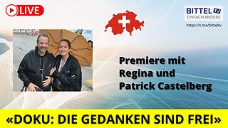 Premiere mit Regina und Patrick Castelberg - Doku: Die Gedanken sind frei - 03.06.2024