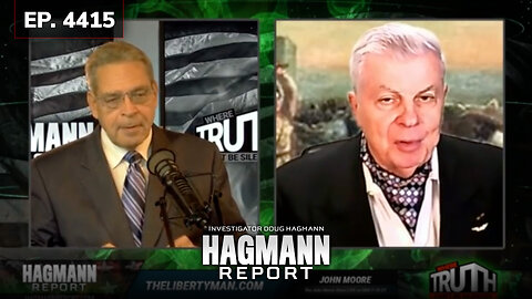 Ep. 4415 We've Crossed the Rubicon - John Moore & Doug Hagmann | The Hagmann Report | April 3, 2023