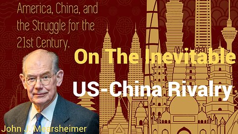 Hoover Institution, Pacific Century: John Mearsheimer on the Inevitable US-China Rivalry