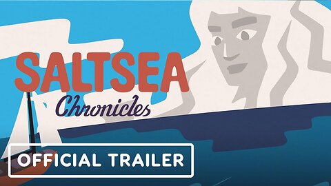 Saltsea Chronicles - Official Release Date Announcement Trailer