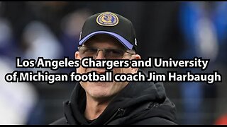 Los Angeles Chargers and University of Michigan football coach Jim Harbaugh