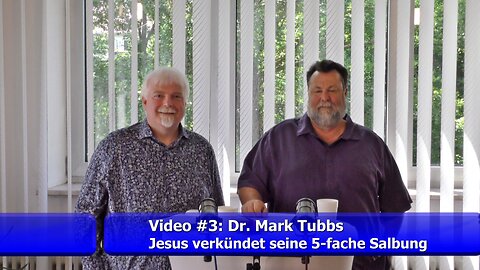 #3: Jesus verkündet seine fünffache Salbung - Dr. Mark Tubbs