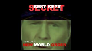 BEST KEPT SECRET ( CHAPTER 4) NEW WORLD ORDER