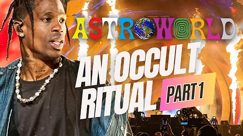 Astroworld: an Evil occult Ritual for more power, money fame PT 1