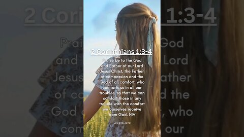 Share the Good News. Bible Verse of the Day. 2 Corinthians 1:3-4 NIV