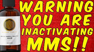 WARNING You Are INACTIVATING MMS! (Miracle Mineral Solution)