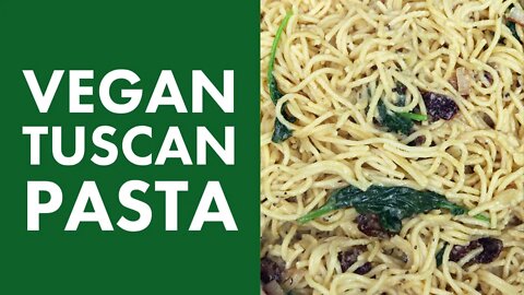 Vegan Tuscan Pasta Recipe