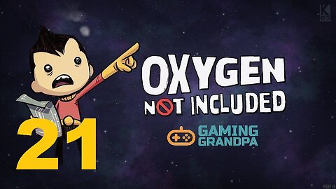 Oxygen Not Included MiniBase (Episode 21)