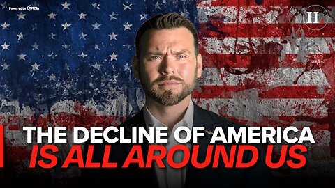 EPISODE 467: THE DECLINE OF AMERICA IS ALL AROUND US