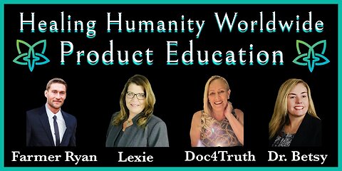 NANOMIST, SILVER & COPPER PRODUCT EDUCATION Dr. Betsy, Doc4Truth, Farmer Ryan and Lexie