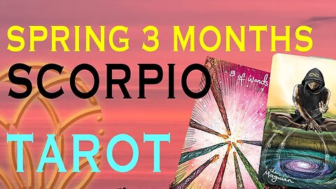 SCORPIO EQUINOX 3 MONTH TAROT *** TAKE THESE DECISIONS AND YOU WILL BE ON A HIGH FOR THE YEAR