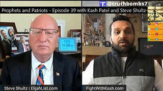 11/11/2022 Elijah Streams Kash Patel. Prophets and Patriots - Episode 39