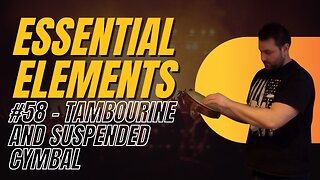 Essential Elements Percussion #58 For Tambourine and Suspended Cymbal