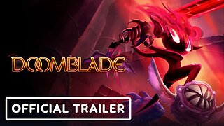 Doomblade - Official Launch Trailer