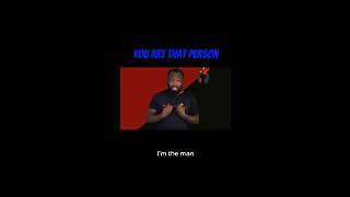 You Are That Person #dayodman #thestuff #thatperson #eeyayyahh #motivation