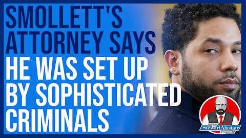 SMOLLETT'S ATTORNEY SAYS HE WAS SET UP BY "SOPHISTICATED" CRIMINALS