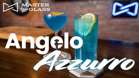 Back In Style - Making the Angelo Azzurro Cocktail | Master Your Glass