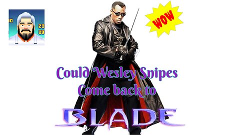 Could Wesley Snipes Return to Blade Movie?