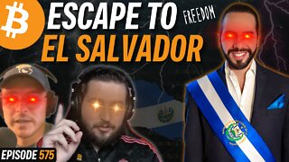 Moving to El Salvador with Bitcoin | EP 575